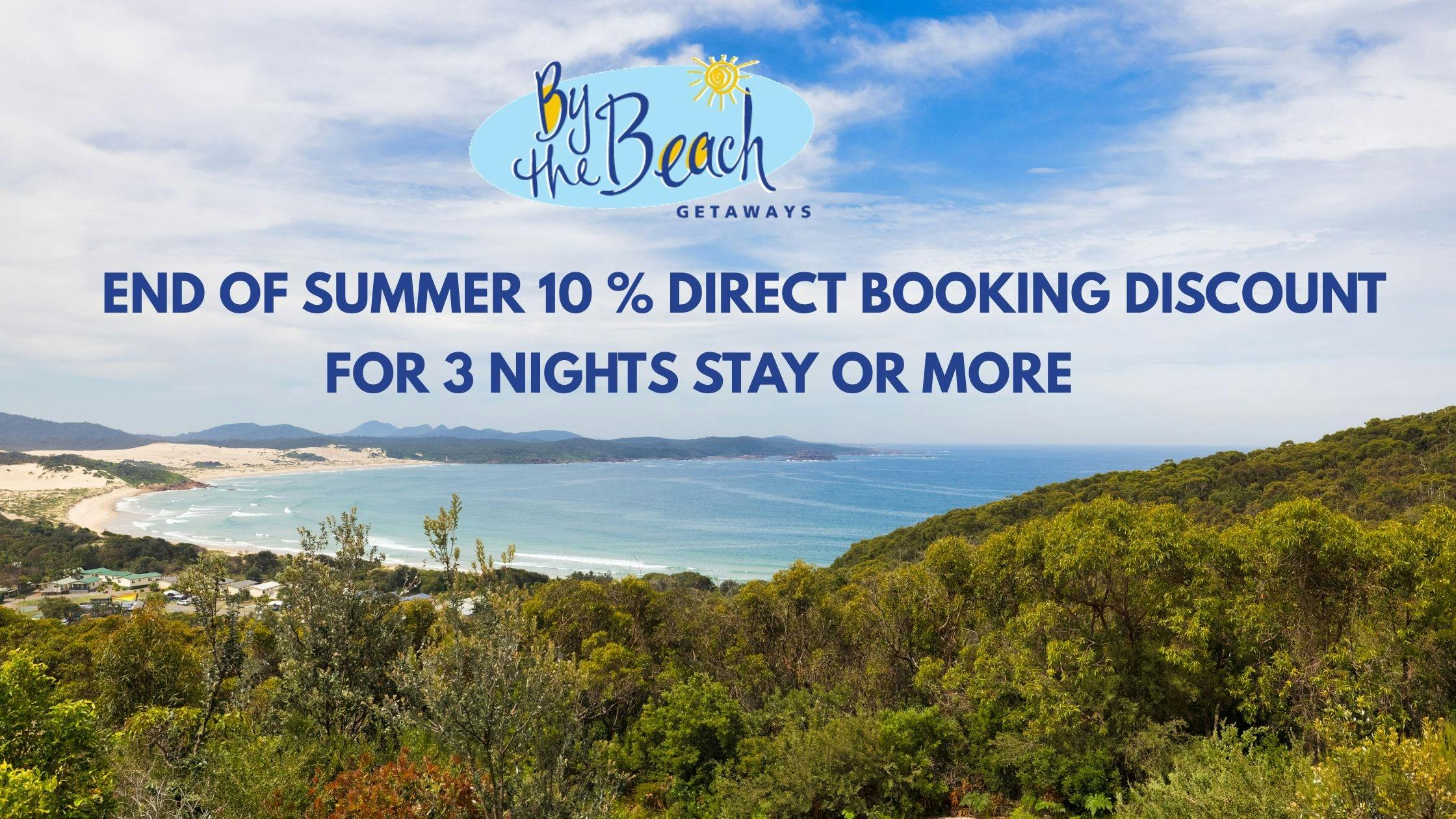 END OF SUMMER 10% DIRECT BOOKING DISCOUNT