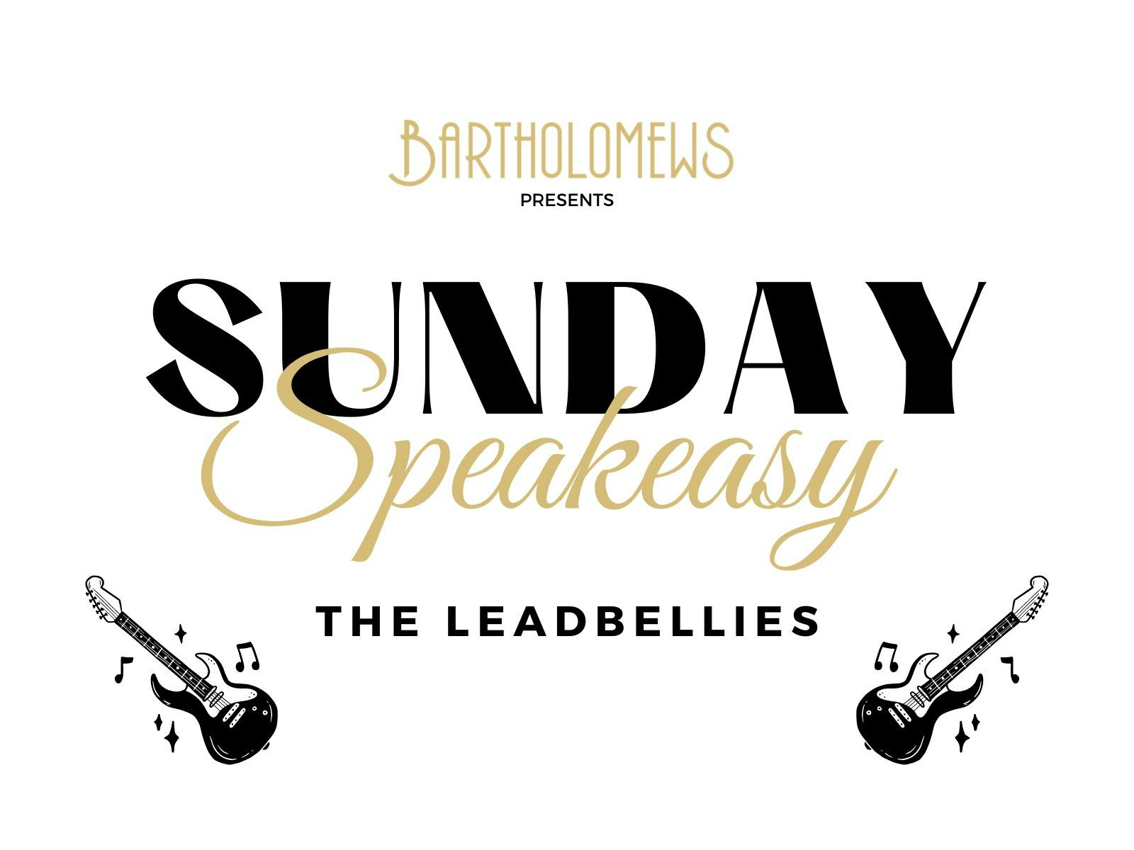 Sunday Speakeasy The Leadbellies