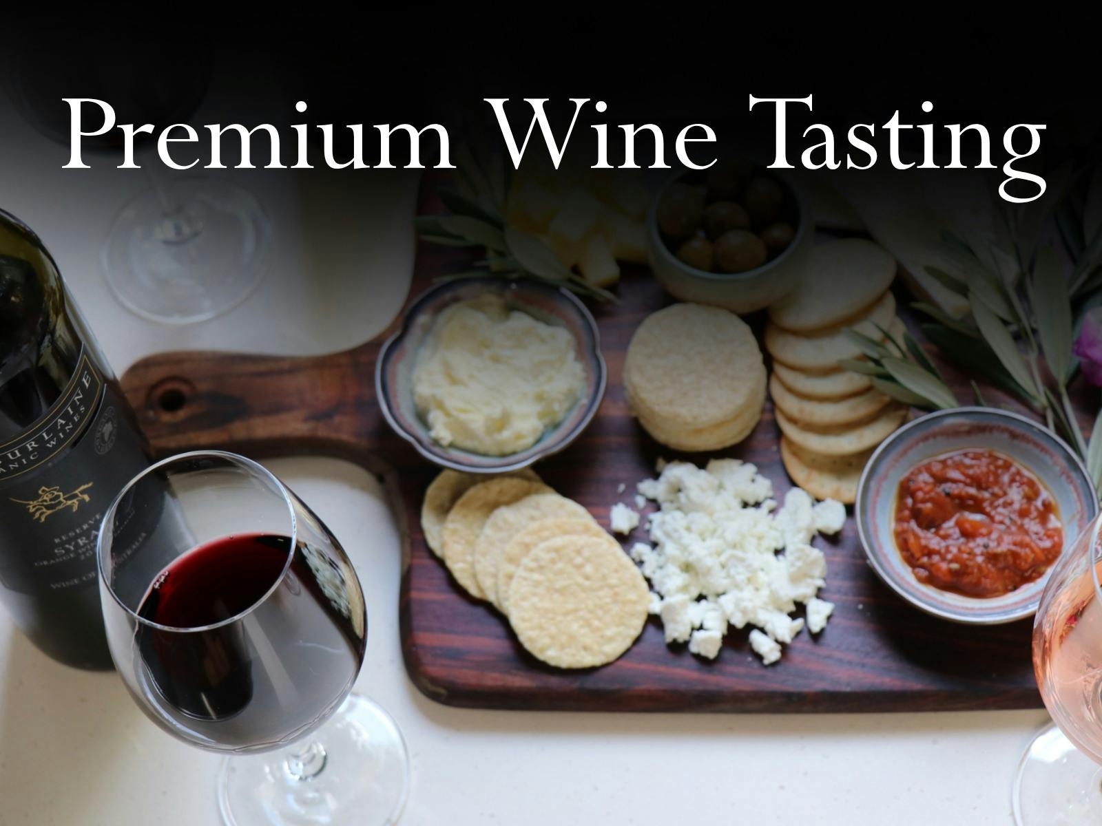 Premium Wine Tasting - MIllthorpe