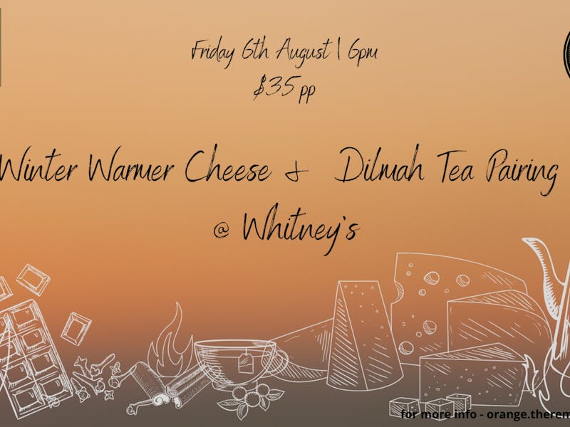 Image for Winter Warmer Cheese &  Dilmah Tea pairing @ Whitney's