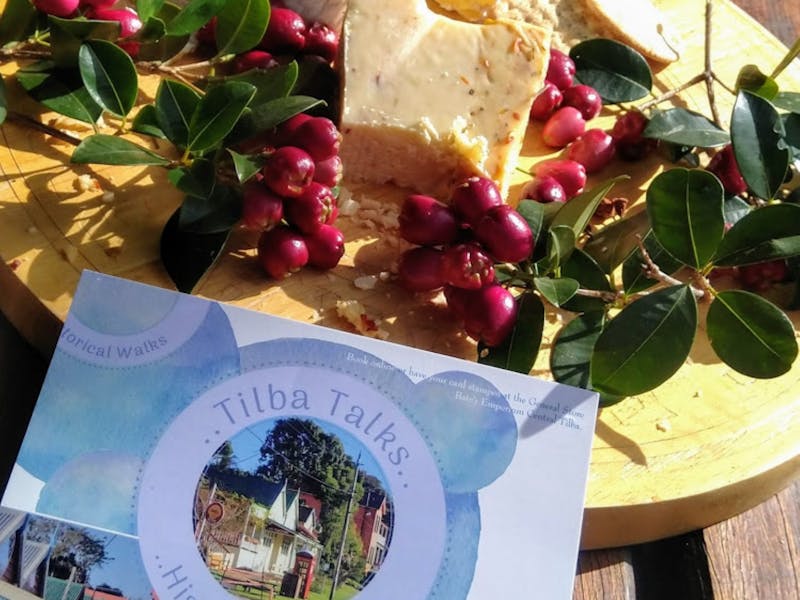 Tasting of Town & Country A sample of the local produce  with Tilba Talks Heritage Walks