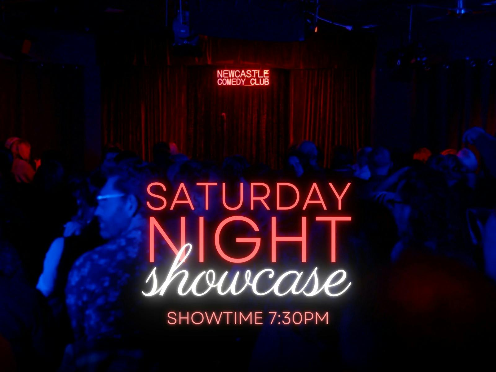 Saturday Night Showcase with start time 7:30pm