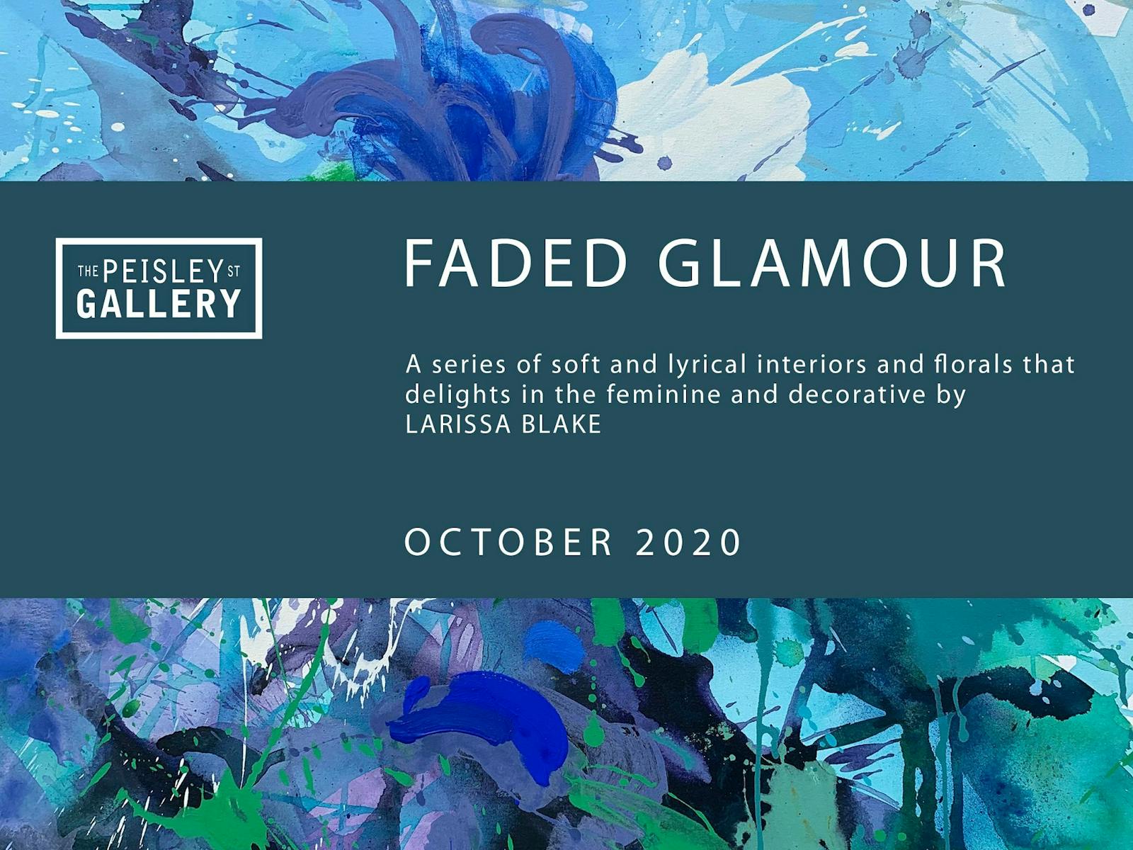 Image for Faded Glamour - paintings by Larissa Blake