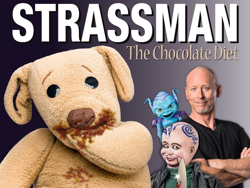 Text says 'Strassman The Chocolate Diet" with  David Strassman beside his puppets
