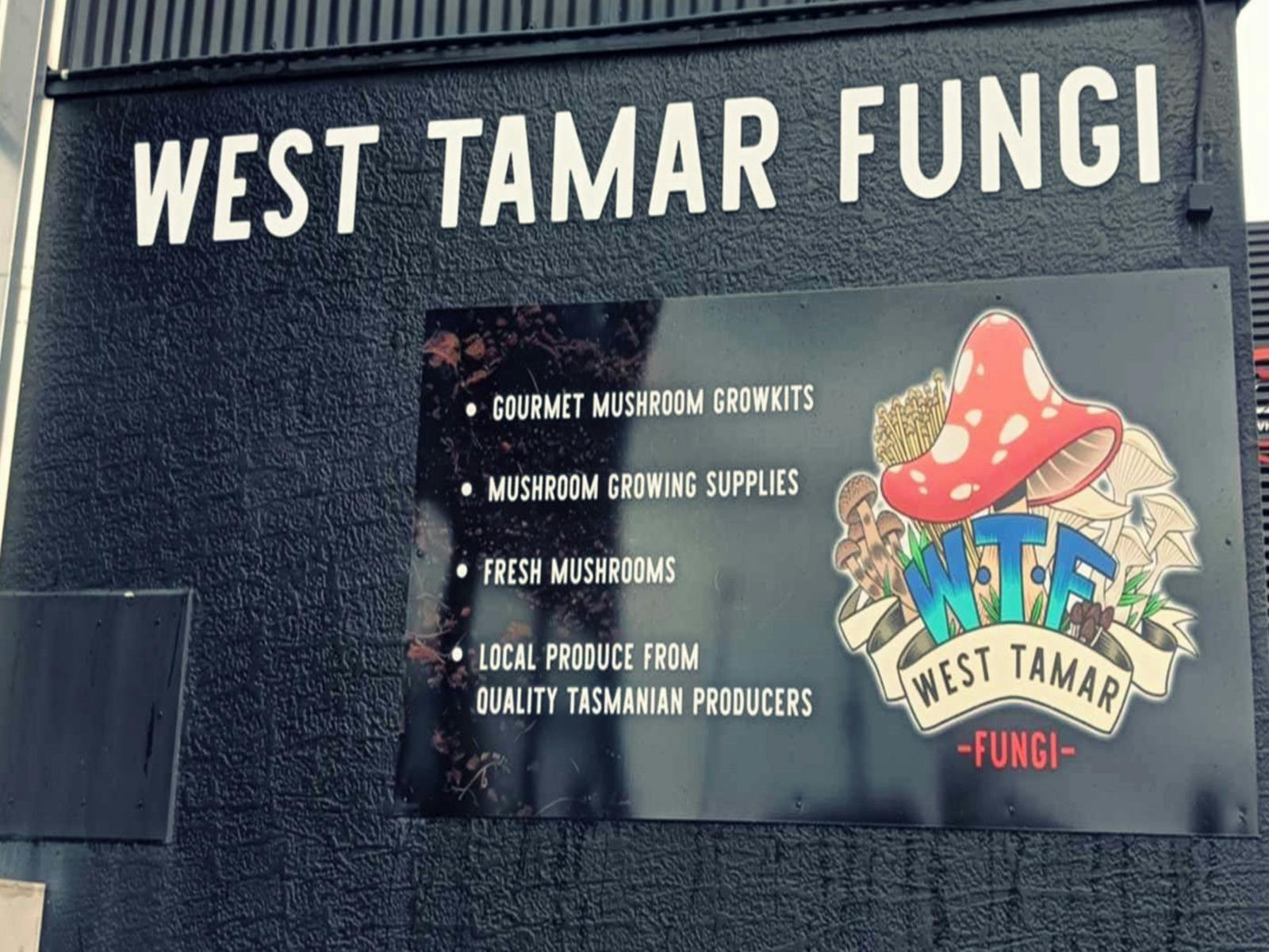 West Tamar Fungi writing on side of shop