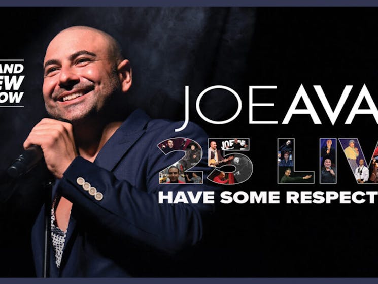 Joe Avati - 25 Live: Have Some Respect Tour