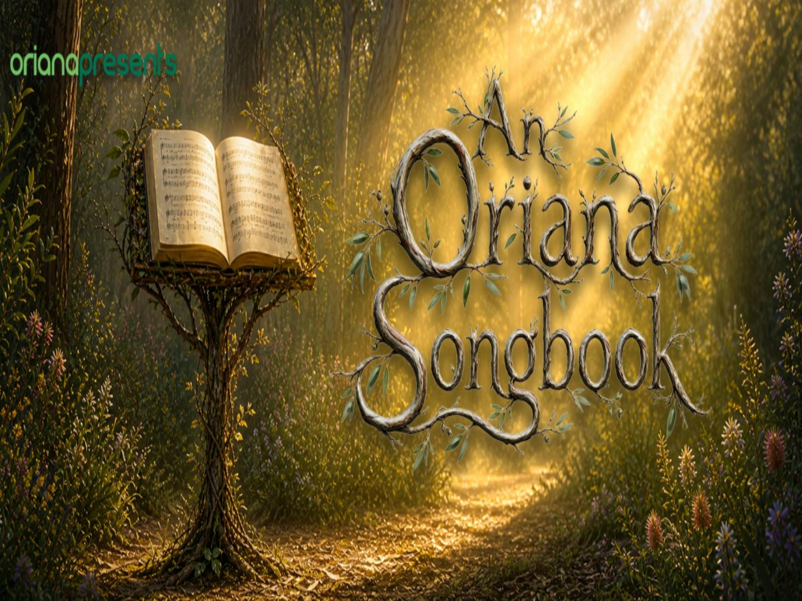 Oriana presents "An Oriana Songbook"