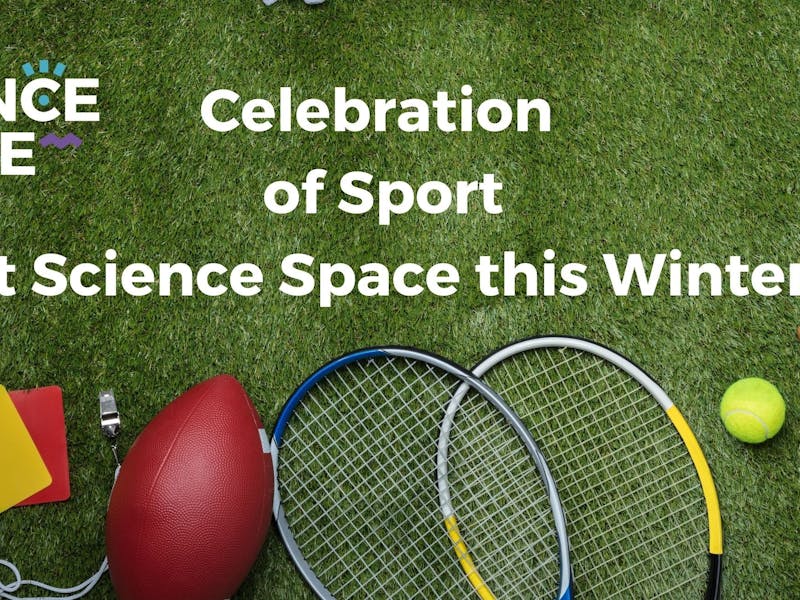 Image for Science Space Celebration of Sport School Holidays
