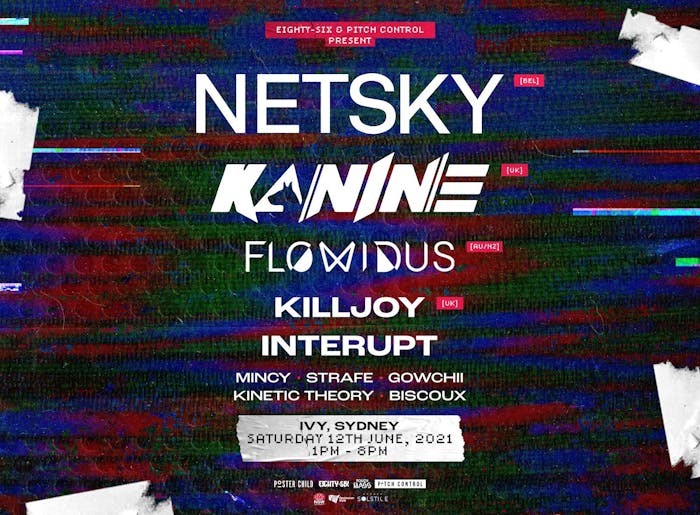 Netsky Featuring Kanine, Flow Dus, Kill Joy, Interupt