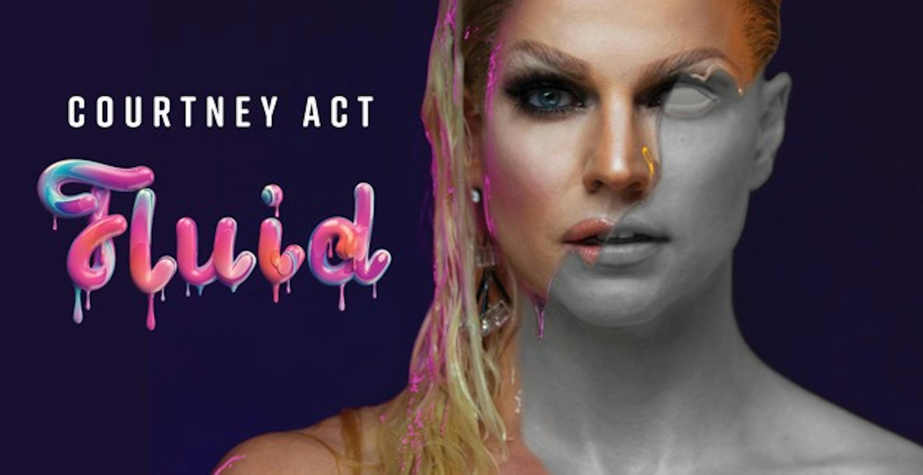 Courtney Act: Fluid | Sydney, Australia - Official Travel ...