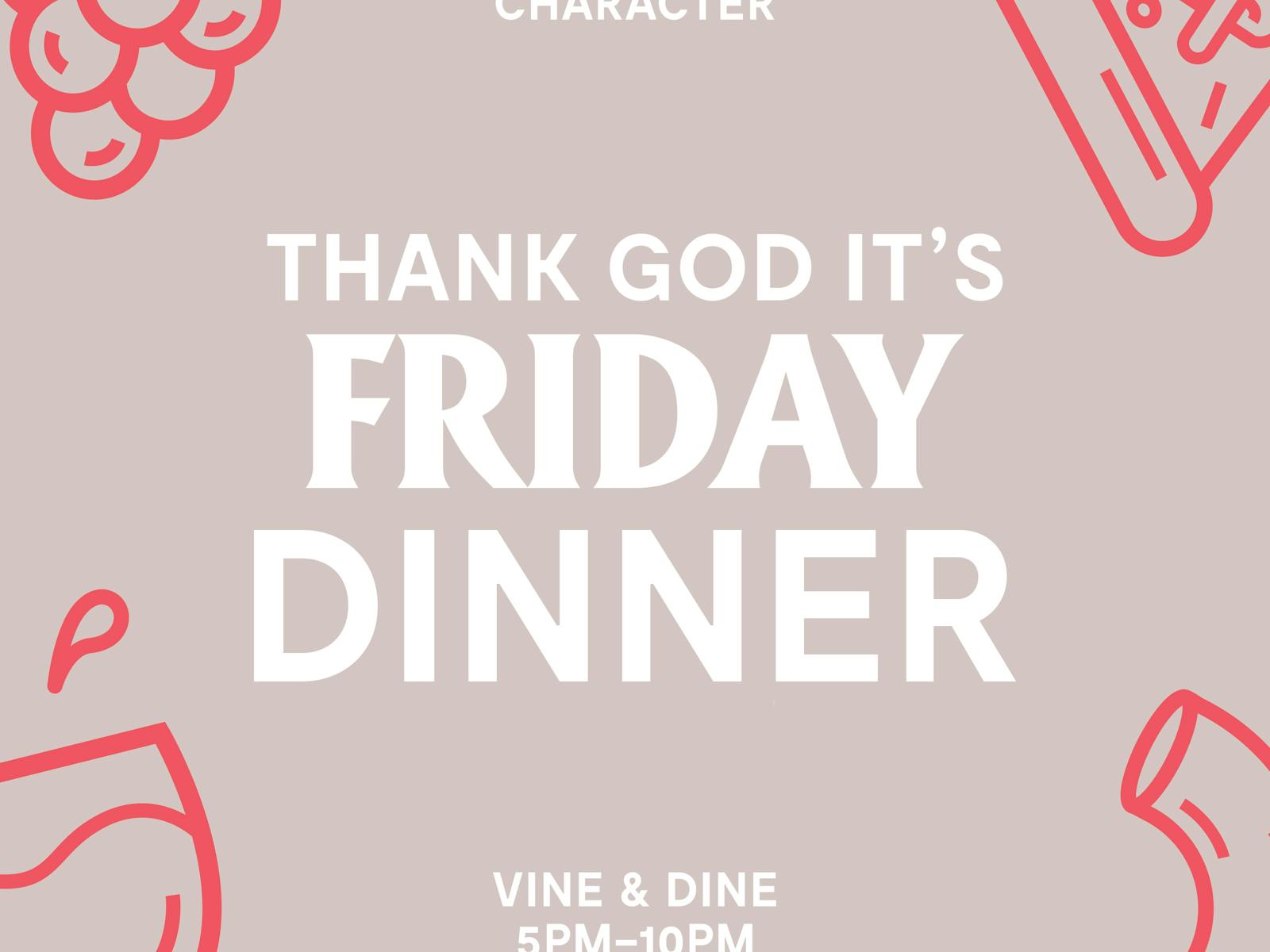 Image for Thank God It's Friday Dinner - Vine and Dine