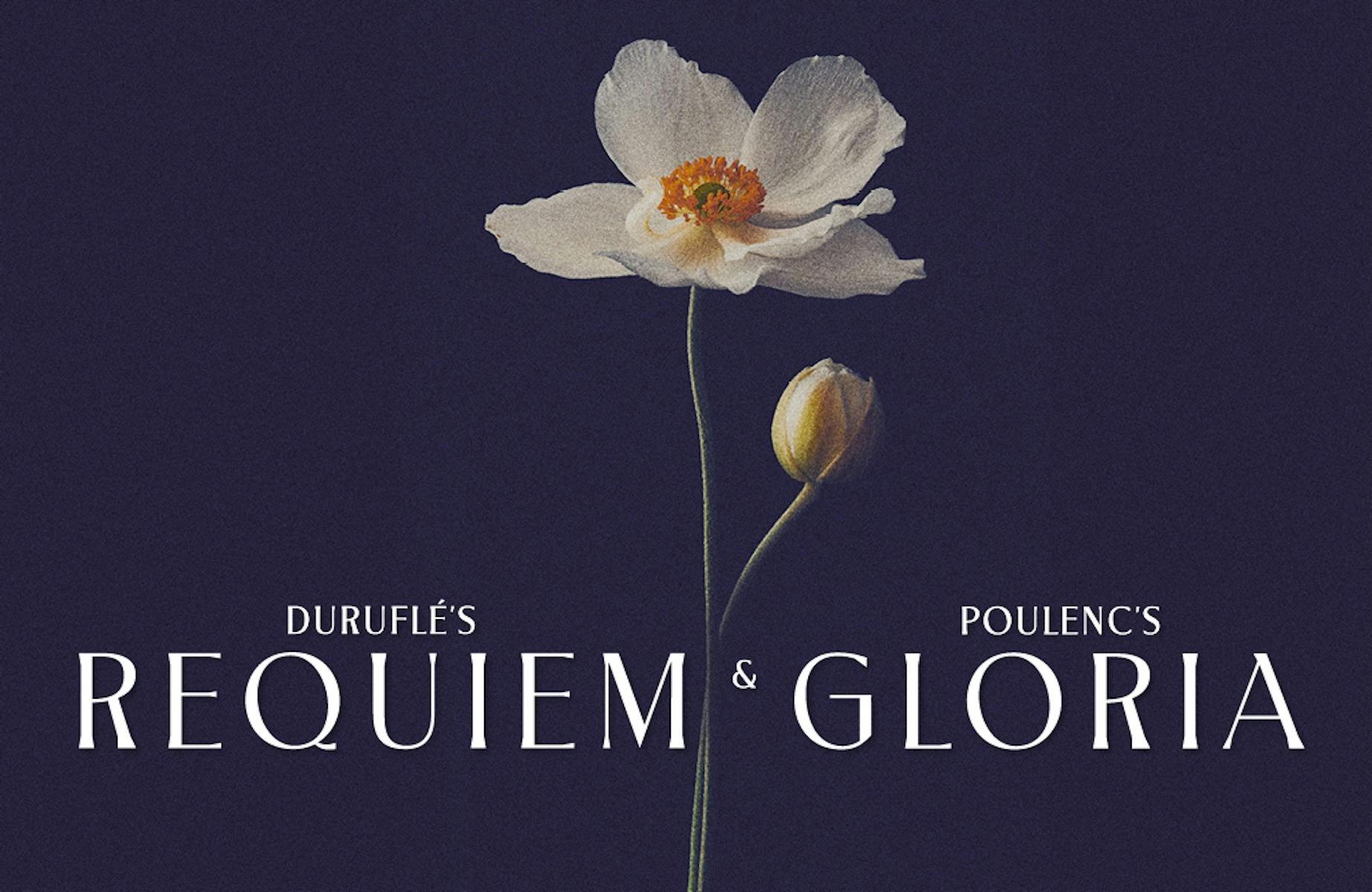 Duruflé’s Requiem and Poulenc’s Gloria