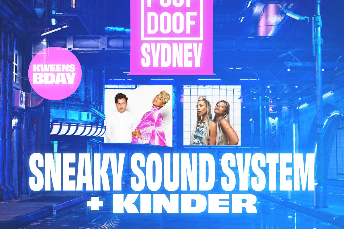Poof Doof Featuring Sneaky Sound System and Kinder