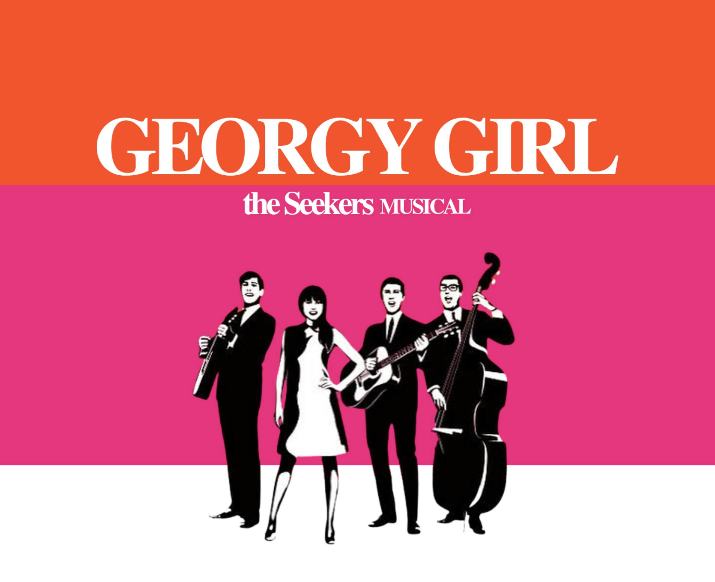 Georgy Girl The Seekers Musical