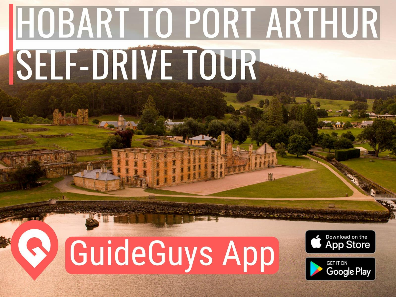 Hobart to Port Arthur Self Guided Tour App