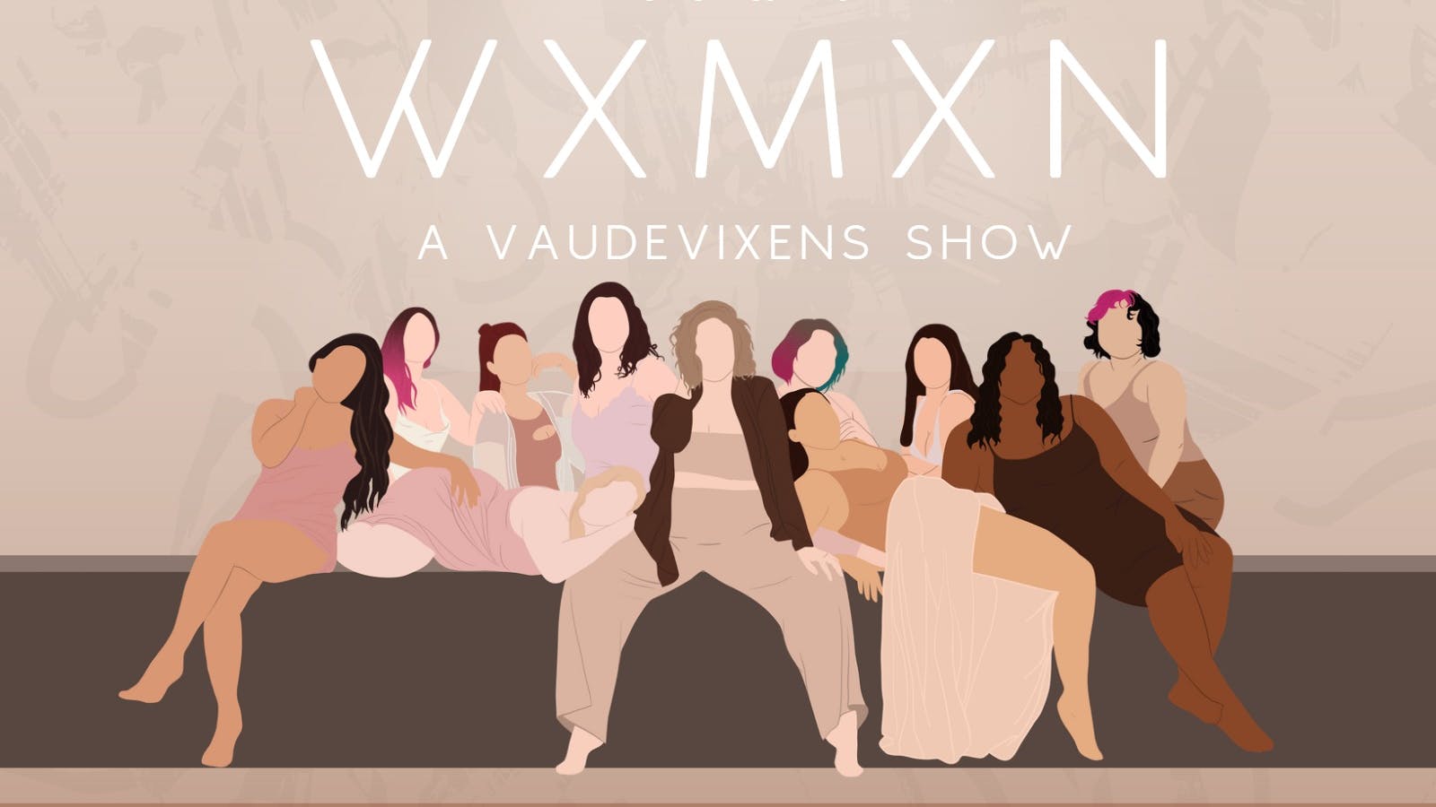 An illustration of minimalist bodies. I AM WXMXN A Vaudevixens Show An ode to the divine feminine