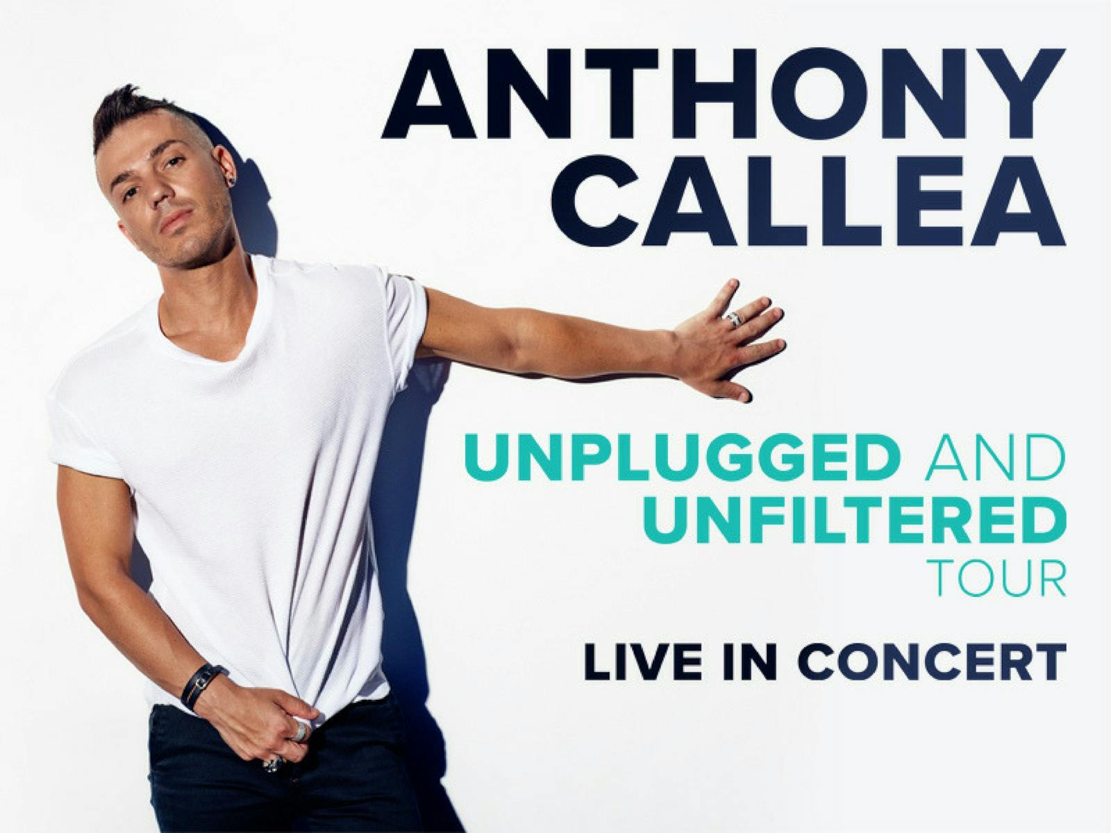 Image for Anthony Callea - Unplugged and Unfiltered