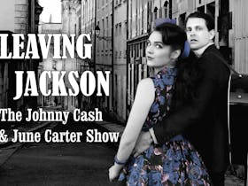 Leaving Jackson - The Johnny Cash and June Carter Show Cover Image