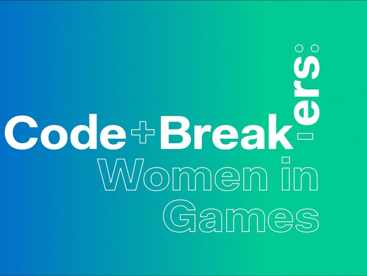 Code Breakers: Women in Games