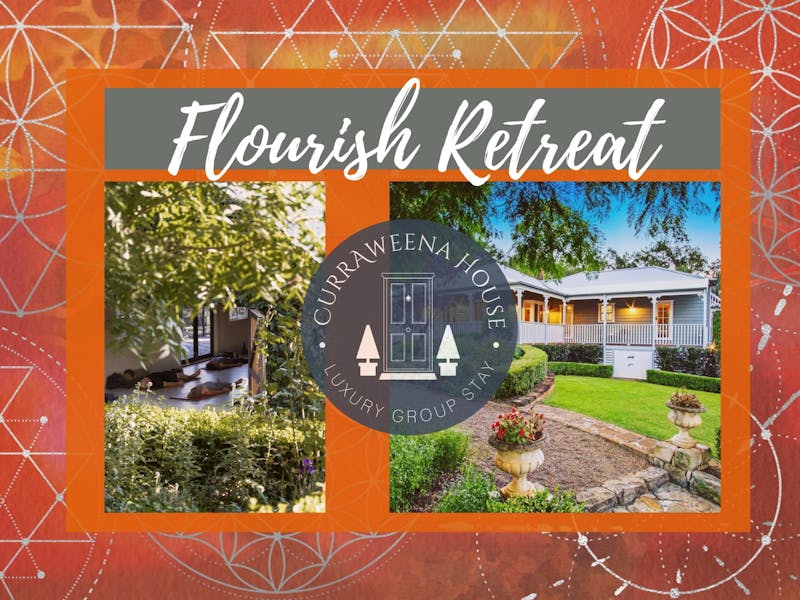 Image for Flourish Retreat  - Reconnect to your truth, release your fears & expand into all you can be